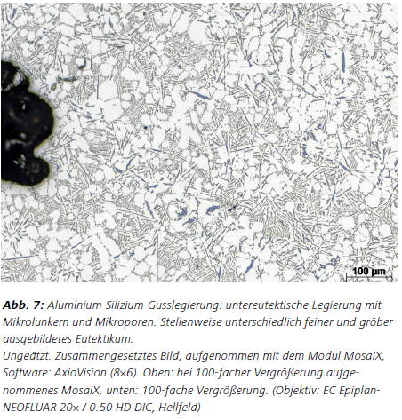 Abb. 7: Aluminium-Silizium-Gusslegierung: untereutektische Legierung mit
Mikrolunkern und Mikroporen. Stellenweise unterschiedlich feiner und gröber ausgebildetes Eutektikum. Ungeätzt. Zusammengesetztes Bild, aufgenommen mit dem Modul MosaiX, Software: AxioVision (8×6). Oben: bei 100-facher Vergrößerung aufgenommenes MosaiX, unten: 100-fache Vergrößerung. (Objektiv: EC Epiplan-NEOFLUAR 20× / 0.50 HD DIC, Hellfeld)